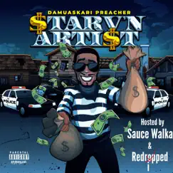 Starv'n Artist Hosted by Sauce Walka & Redripped by Damuaskari Preacher album reviews, ratings, credits