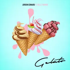 Gelato (feat. Kellz Turner) - Single by Jordon Edward album reviews, ratings, credits