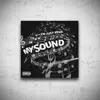 My Sound - Single album lyrics, reviews, download