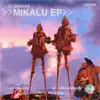 Mikalu - Single album lyrics, reviews, download