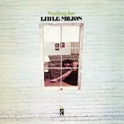 Waiting For Little Milton by Little Milton album reviews, ratings, credits