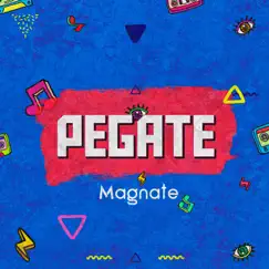 Pégate - Single by Magnate album reviews, ratings, credits