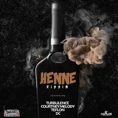 Henne Riddim (feat. DC) - Single by Turbulence, Courtney Melody & Teflon album reviews, ratings, credits