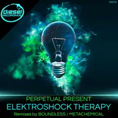 ElektroShock Therapy - Single by Perpetual Present album reviews, ratings, credits