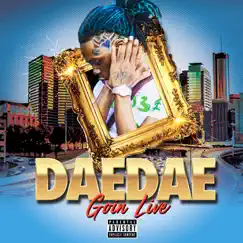 Goin Live - Single by Dae Dae album reviews, ratings, credits