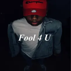 Fool 4 U Song Lyrics