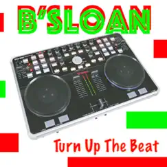 Turn Up the Beat - Single by B'sloan album reviews, ratings, credits