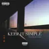 Keep It Simple - Single album lyrics, reviews, download