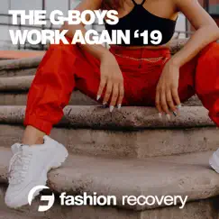 Work Again '19 - Single by The G-Boys album reviews, ratings, credits