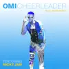 Cheerleader (feat. Nicky Jam) [Felix Jaehn Remix] by Omi song lyrics