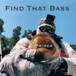 Find That Bass - Single by Primer album reviews, ratings, credits