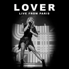 Lover (Live From Paris) - Single by Taylor Swift album reviews, ratings, credits