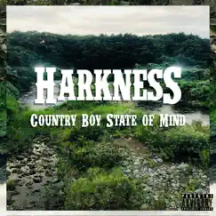 Country Boy State of Mind - Single by Harkness album reviews, ratings, credits