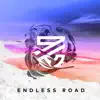Endless Road - Single album lyrics, reviews, download