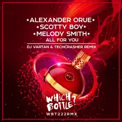 All for You (DJ Vartan & Techcrasher Remix) - Single by Alexander orue, Scotty Boy & Melody Smith album reviews, ratings, credits