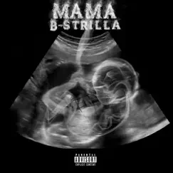 Mama - Single by B-Strilla album reviews, ratings, credits