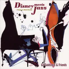 Disney Meets Jazz - Tribute to Walt Disney by Gil Goldstein, John Patitucci & Billy Kilson album reviews, ratings, credits