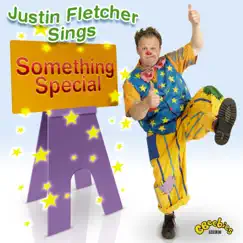 Justin Fletcher - Sings Something Special by Justin Fletcher album reviews, ratings, credits