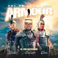 Put on your Armour (feat. Buchi & Duke Daniels) - Single by Conrad, Buchi & Duke Daniels album reviews, ratings, credits