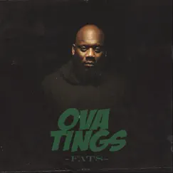 Ova Tings - Single by Fats album reviews, ratings, credits