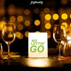 No Lettin' Go - Single by Brythreesixty album reviews, ratings, credits