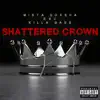Shattered Crown - Single album lyrics, reviews, download