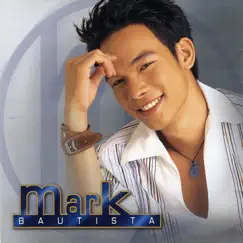Mark Bautista by Mark Bautista album reviews, ratings, credits