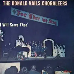 I Will Serve Thee by Donald Vails album reviews, ratings, credits