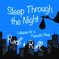 Sleep Through the Night: Rock & Roll Lullabies for a Peaceful Sleep by John McClung album reviews, ratings, credits