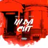 In Da Cut (feat. Oso74) - Single album lyrics, reviews, download