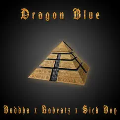 Dragon Blue (feat. Buddha) Song Lyrics