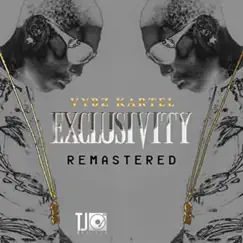 Exclusivity (2014 Remastered Version) by Vybz Kartel album reviews, ratings, credits