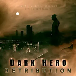 Dark Hero: Retribution by Immediate Music album reviews, ratings, credits