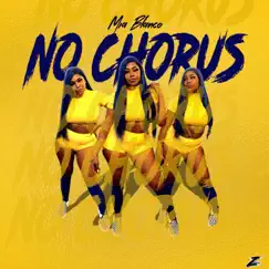 No Chorus - Single by Mia Blanco album reviews, ratings, credits