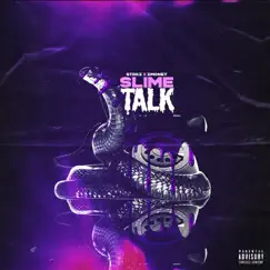 Slime Talk (feat. Z Money) Song Lyrics