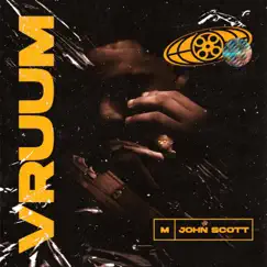 Vrumm - Single by John Scott, DougBeats & Make Money album reviews, ratings, credits