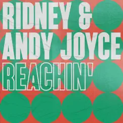 Reachin' - Single by Ridney & Andy Joyce album reviews, ratings, credits