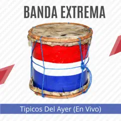 Tipicos del Ayer (En Vivo) by Banda Extrema album reviews, ratings, credits