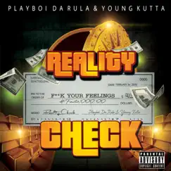 Reality Check by Playboi Da Rula & Young Kutta album reviews, ratings, credits