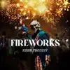 Fireworks - Single album lyrics, reviews, download
