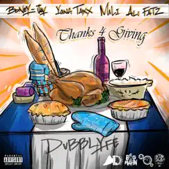 Thanks 4 Giving - EP by Dubblyfe album reviews, ratings, credits