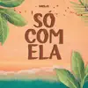Só Com Ela - Single album lyrics, reviews, download