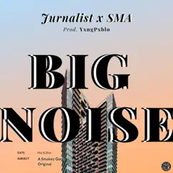 Big Noise (feat. SMA & YungPxblo) - Single by Jurnalist album reviews, ratings, credits