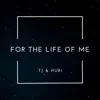 For the Life of Me - Single album lyrics, reviews, download