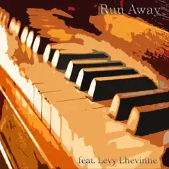 Run Away (feat. Levy Lhevinne) Song Lyrics