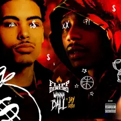 Wanna Ball (feat. Jay Critch) - Single by Flipp Dinero album reviews, ratings, credits