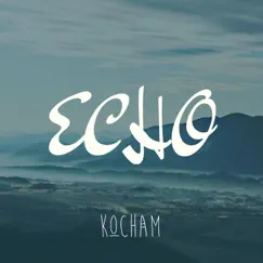 Echo - Single by Kocham album reviews, ratings, credits