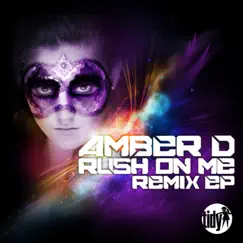 Rush On Me 2012 - Single by Amber D album reviews, ratings, credits