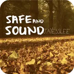 Safe and Sound - Single by Jayesslee album reviews, ratings, credits