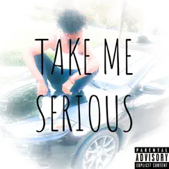 Take Me Serious - Single by Lil 6 album reviews, ratings, credits
